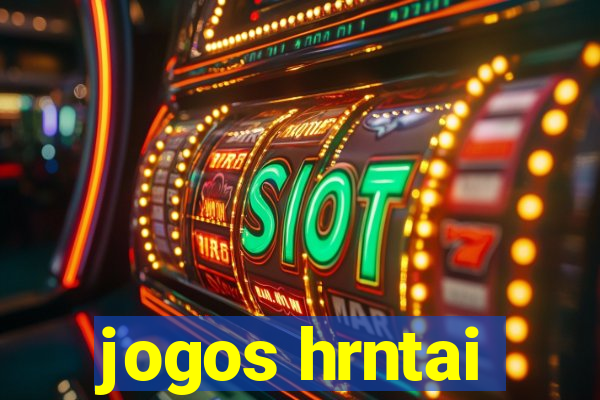 jogos hrntai